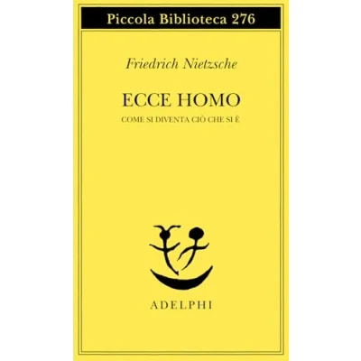 Abbildung von Ecce homo. Come si diventa ciò che è (Piccola biblioteca Adelphi)