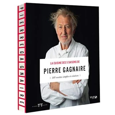 Abbildung von La cuisine des 5 saisons de Pierre Gagnaire NE: 105 recettes simples et créatives