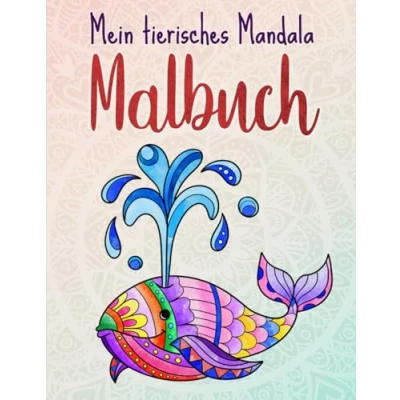 Abbildung von Mein tierisches Mandala Malbuch: 50 Tiermandalas für Kinder ab 4 Jahren