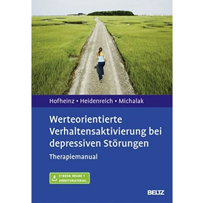 Abbildung von Werteorientierte Verhaltensaktivierung bei depressiven Störungen: Therapiemanual. Mit E Book inside und Arbeitsmaterial