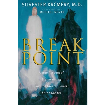 Abbildung von Breakpoint: A True Account of Brainwashing and the Greater Power Gospel