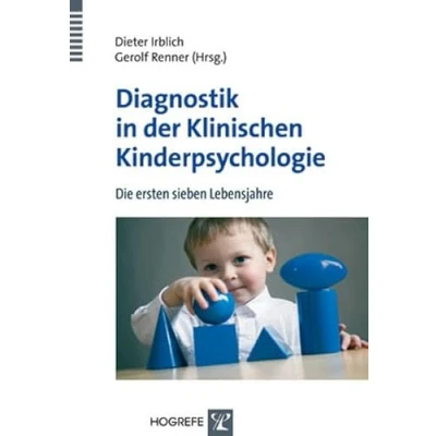 Abbildung von Diagnostik in der Klinischen Kinderpsychologie: Die ersten sieben Lebensjahre