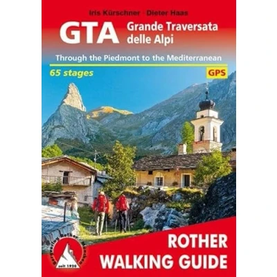 Abbildung von GTA Grande Traversata delle Alpi: Durch das Piemont bis ans Mittelmeer. 65 Etappen. Mit GPS Tracks (Rother Wanderführer)