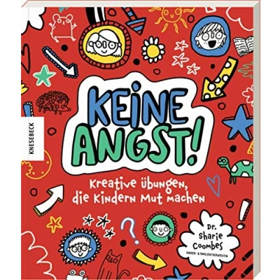 Abbildung von Keine Angst!: Kreative Übungen, die Kindern Mut machen