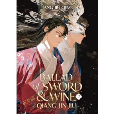Abbildung von Ballad of Sword and Wine: Qiang Jin Jiu (Novel) Vol. 2