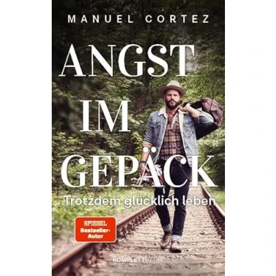 Abbildung von Angst im Gepäck: Trotzdem glücklich leben