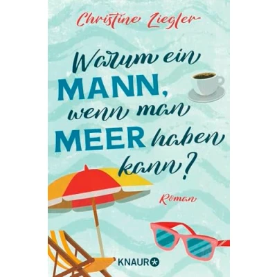 Abbildung von Warum ein Mann, wenn man Meer haben kann?: Roman