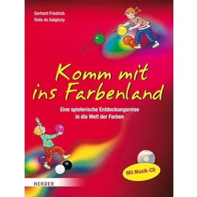 Abbildung von Komm mit ins Farbenland: Eine spielerische Entdeckungsreise in die bunte Welt der Farben