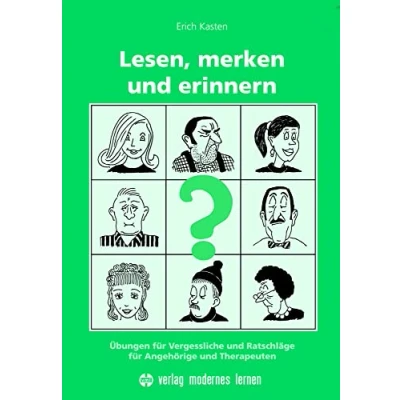 Abbildung von Lesen, merken und erinnern: Übungen für Vergessliche Ratschläge Angehörige Therapeuten