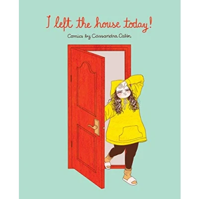 Abbildung von I Left the House Today!: Comics by Cassandra Calin