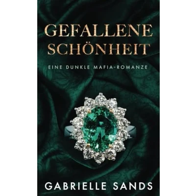 Abbildung von Gefallene Schönheit: Eine dunkle Mafia Romanze (Die Gefallenen, Band 3)