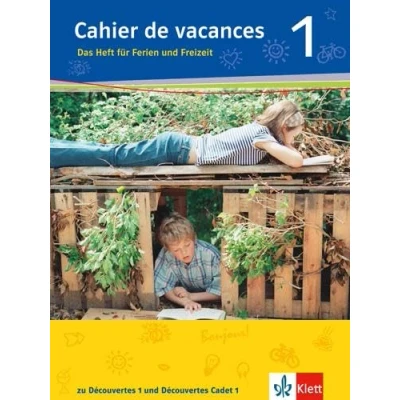 Abbildung von Cahier de vacances 1. Das Heft für Ferien und Freizeit: zu Découvertes 1 Cadet Band