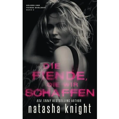 Abbildung von die Feinde, wir schaffen (Helden und Feinde Duologie, Band 2)