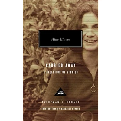 Abbildung von Carried Away: A Selections of Stories (Everyman&#039;s Library CLASSICS)