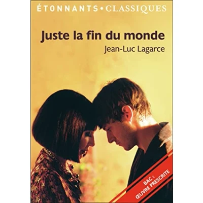 Abbildung von Juste la fin du monde PROGRAMME NOUVEAU BAC 2021 1ère Parcours &quot;Crise personnelle, crise familiale&quot;: : familiale