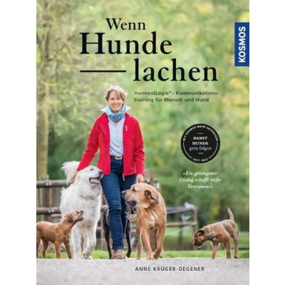 Abbildung von Wenn Hunde lachen: HarmoniLogie® Kommunikationstraining für Mensch und Hund