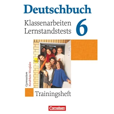 Abbildung von Deutschbuch Gymnasium Trainingshefte 6. Schuljahr: Klassenarbeiten, Lernstandstests Nordrhein Westfalen Trainingsheft mit Lösungen