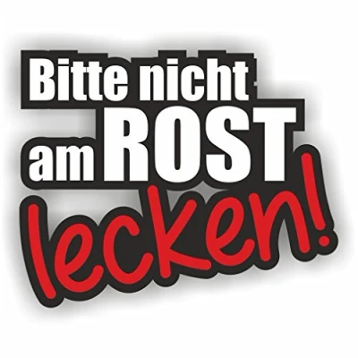 Abbildung von folien zentrum Bitte Nicht Am Rost Lecken 10,5 x 8,5 cm hochwertiger Aufkleber Auto Tuning OEM &amp; JDM Sticker Lustige für Stickerbomb Autoaufkleber Made in Germany