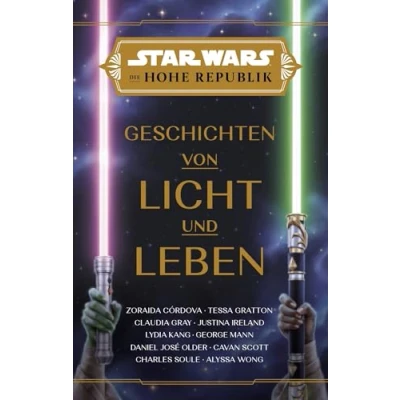 Abbildung von Star Wars: Die Hohe Republik Geschichten von Licht und Leben