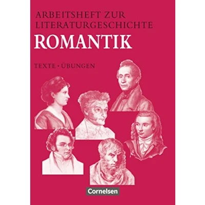 Abbildung von Arbeitshefte zur Literaturgeschichte, Romantik: Romantik Heft für Lernende Mit eingelegten Lösungshinweisen (Arbeitshefte Literaturgeschichte Texte Übungen)
