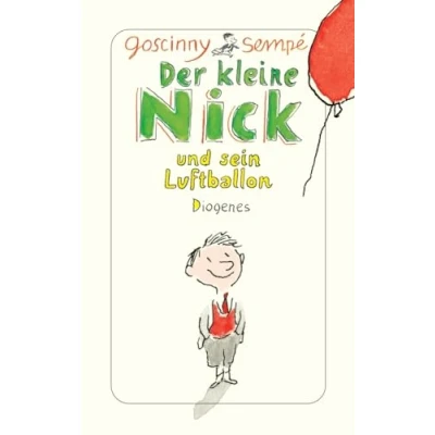 Abbildung von Der kleine Nick und sein Luftballon: Zehn prima Geschichten vom kleinen seinen Freunden (detebe)
