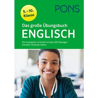 Abbildung von PONS Das große Übungsbuch Englisch 5. 10. Klasse: Der komplette Lernstoff mit über 600 Übungen und Extrateil