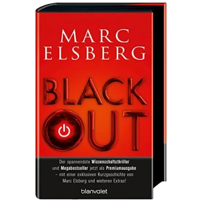 Abbildung von BLACKOUT Morgen ist es zu spät: Roman Der spannendste Wissenschaftsthriller und Megabestseller jetzt als Premiumausgabe mit einer exklusiven Kurzgeschichte von Marc Elsberg weiteren Extras!