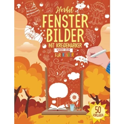 Abbildung von Herbst Fensterbilder Kreidemarker Window Color Vorlagen für Kinder: 50 Fenster Kinderzimmer Basteln Kreidestifte I XXL Fensterdeko Kreide Herbstmotive Kinder und Erwachsene