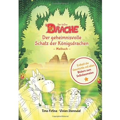 Abbildung von der kleine Drache geheimnisvolle Schatz Königsdrachen: Malbuch (Drachenstark Buchreihe, Band 2)
