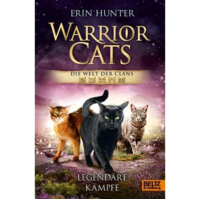 Abbildung von Warrior Cats Die Welt der Clans. Legendäre Kämpfe