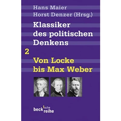 Abbildung von Klassiker des politischen Denkens, Band 2: Von John Locke bis Max Weber