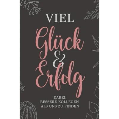 Abbildung von Viel Glück &amp; Erfolg: dabei, bessere Kollegen als uns zu finden · Abschiedsbuch Originelles Abschiedsgeschenk zum Jobwechsel