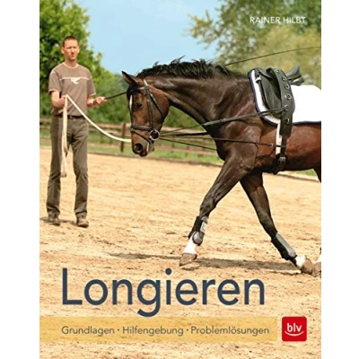 Abbildung von Longieren: Grundlagen Hilfengebung Problemlösungen (BLV Pferde &amp; Reiten)