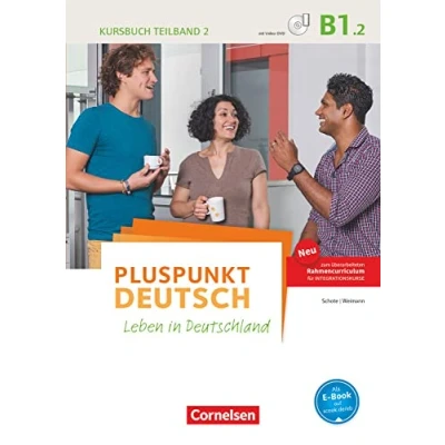 Abbildung von Pluspunkt Deutsch Leben in Deutschland Allgemeine Ausgabe B1: Teilband 2: Kursbuch (2. Ausgabe) Inkl. E Book und PagePlayer App