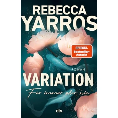 Abbildung von Variation Für immer oder nie: Roman Berührende Liebesgeschichte voll lang gehegter Geheimnisse und tief verborgener Gefühle von der Spiegel Bestsellerautorin