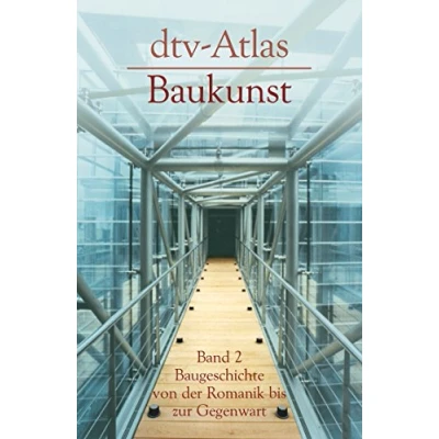 Abbildung von dtv Atlas Baukunst Bd. 2. Baugeschichte von der Romanik bis zur Gegenwart: Band 2: Gegenwart