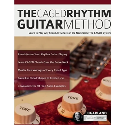 Abbildung von The CAGED Rhythm Guitar Method: Learn to Play Any Chord Anywhere on Neck Using System