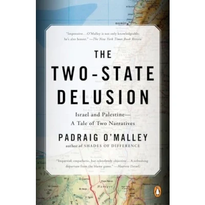 Abbildung von The Two State Delusion: Israel and Palestine A Tale of Narratives
