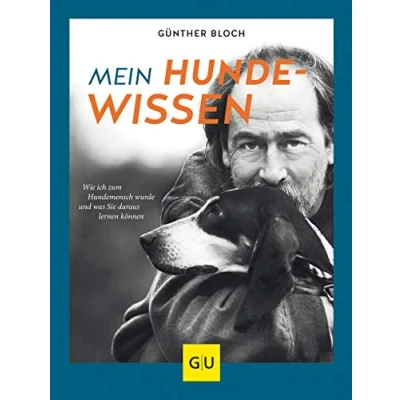 Abbildung von Mein Hundewissen: Wie ich zum Hundemenschen wurde und was Sie daraus lernen können (GU Mensch Hund Beziehung)