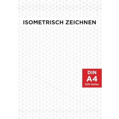 Abbildung von Isometrisch Zeichnen: DIN A4 Isometriepapier Isometrieblock Zeichenbuch mit Isometrie Papier 200 Seiten