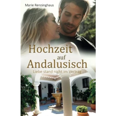 Abbildung von Hochzeit auf Andalusisch: Liebe stand nicht im Vertrag