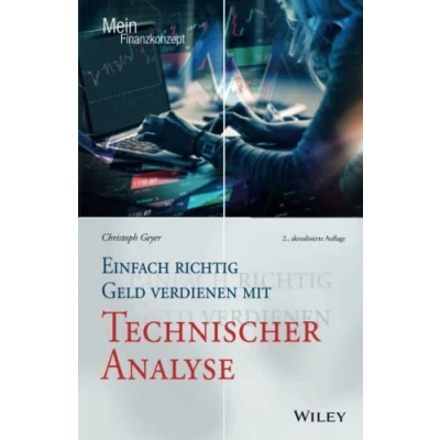 Abbildung von Einfach richtig Geld verdienen mit Technischer Analyse (Mein Finanzkonzept)