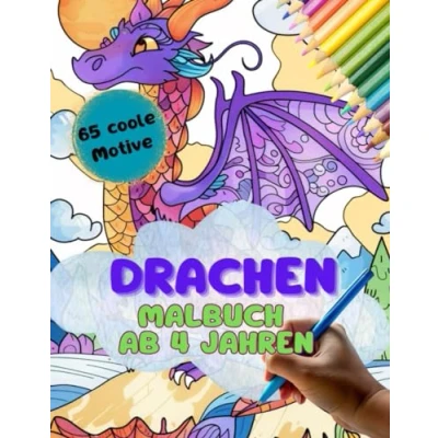 Abbildung von Drachen Malbuch: Malbuch für Kinder ab 4 jahren (Malbücher Groß und Klein)