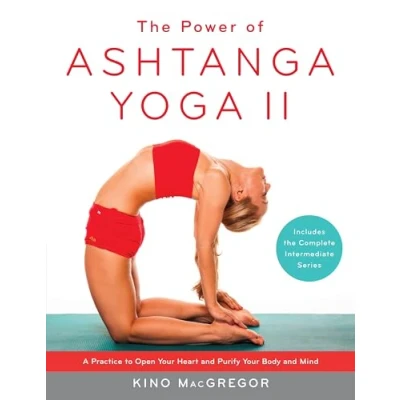 Abbildung von The Power of Ashtanga Yoga II: Intermediate Series: A Practice to Open Your Heart and Purify Body Mind