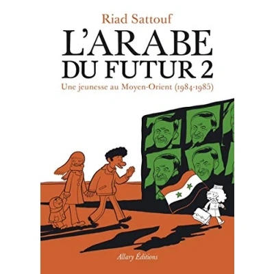 Abbildung von L&#039;Arabe du futur 02: Une jeunesse au Moyen Orient, 1984 1985