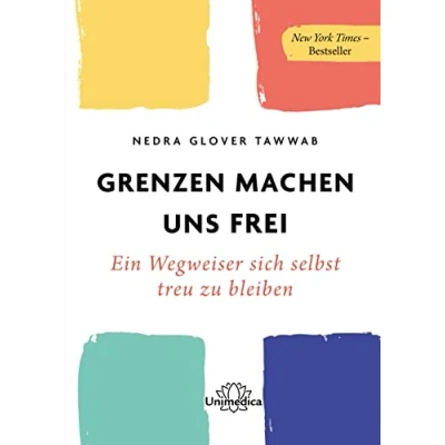 Abbildung von Grenzen machen uns frei: Ein Wegweiser sich selbst treu zu bleiben