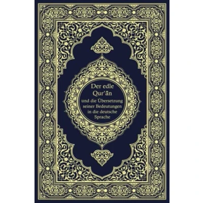 Abbildung von Der edle Qur&#039;an und die Übersetzung seiner Bedeutungen in deutsche Sprache: koran deutsch