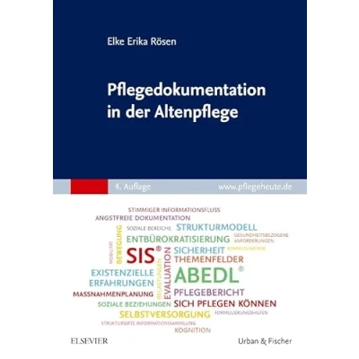 Abbildung von Pflegedokumentation in der Altenpflege: Sachgerecht, sicher und professionell