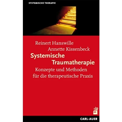 Abbildung von Systemische Traumatherapie: Konzepte und Methoden für die Praxis (Systemische Therapie)