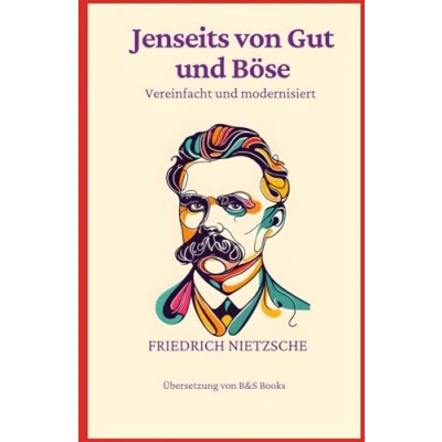 Abbildung von Jenseits von Gut und Böse: Vereinfacht Modernisiert